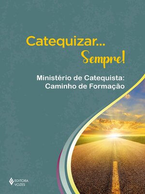 cover image of Catequizar... Sempre!